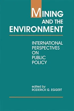 E-Book (epub) Mining and the Environment von Roderick G. Eggert