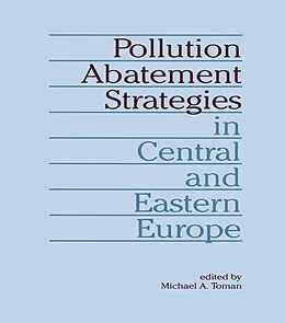 eBook (epub) Pollution Abatement Strategies in Central and Eastern Europe de Michael A. Toman