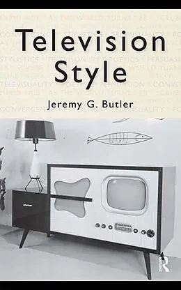 E-Book (epub) Television Style von Jeremy G. Butler