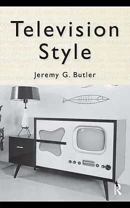 E-Book (pdf) Television Style von Jeremy G. Butler