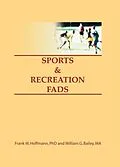 E-Book (pdf) Sports & Recreation Fads von Frank Hoffmann, Beulah B Ramirez