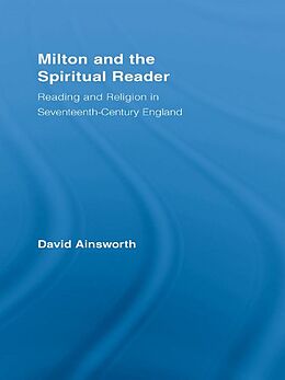E-Book (epub) Milton and the Spiritual Reader von David Ainsworth