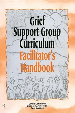 PDF Grief Support Group Curriculum von Linda Lehmann, Shane R. Jimerson, Ann Gaasch