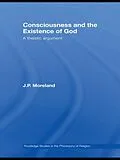 E-Book (pdf) Consciousness and the Existence of God von J. P. Moreland