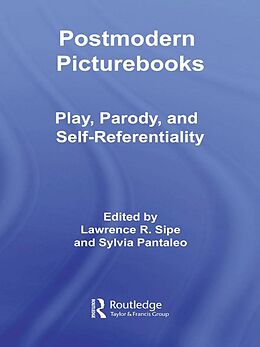 E-Book (epub) Postmodern Picturebooks von Lawrence R. Sipe, Sylvia Pantaleo
