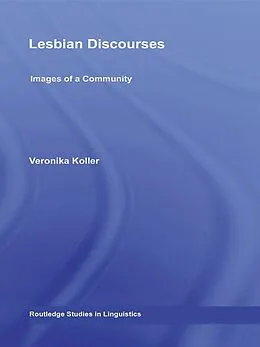 E-Book (epub) Lesbian Discourses von Veronika Koller