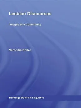 E-Book (pdf) Lesbian Discourses von Veronika Koller