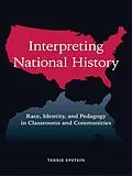 E-Book (pdf) Interpreting National History von Terrie Epstein