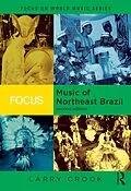 E-Book (epub) Focus: Music of Northeast Brazil von Larry Crook