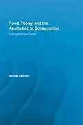 E-Book (pdf) Food, Poetry, and the Aesthetics of Consumption von Michel Delville