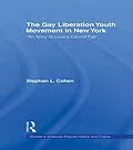 PDF The Gay Liberation Youth Movement in New York von Stephan Cohen