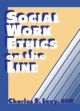 E-Book (pdf) Social Work Ethics on the Line von Charles S Levy, Simon Slavin