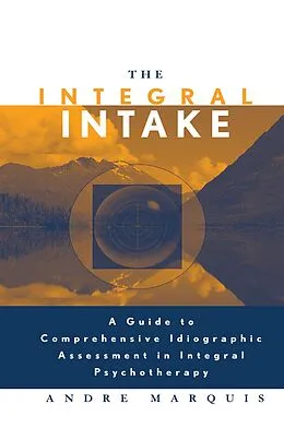 E-Book (pdf) The Integral Intake von Andre Marquis