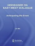 E-Book (epub) Heidegger on East-West Dialogue von Lin Ma