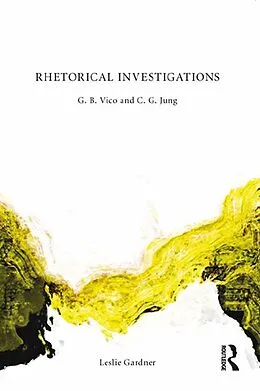 PDF Rhetorical Investigations von Leslie Gardner
