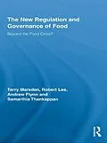 E-Book (pdf) The New Regulation and Governance of Food von Terry Marsden, Robert Lee, Andrew Flynn