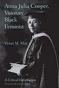 E-Book (pdf) Anna Julia Cooper, Visionary Black Feminist von Vivian M. May