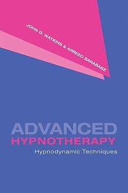 E-Book (pdf) Advanced Hypnotherapy von John G. Watkins, Arreed Barabasz
