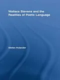E-Book (pdf) Wallace Stevens and the Realities of Poetic Language von Stefan Holander