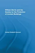 ePUB William Morris and the Society for the Protection of Ancient Buildings von Andrea Elizabeth Donovan