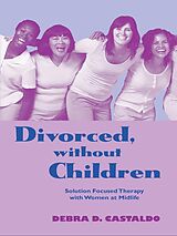 eBook (epub) Divorced, without Children de Debra D. Castaldo