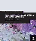 E-Book (epub) Peer Interaction and Second Language Learning von Jenefer Philp, Rebecca Adams, Noriko Iwashita