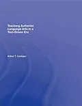 E-Book (epub) Teaching Authentic Language Arts in a Test-Driven Era von Arthur T. Costigan