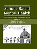 E-Book (pdf) School-Based Mental Health von Ray W. Christner, Rosemary B. Mennuti