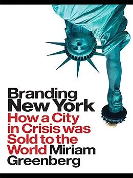 E-Book (epub) Branding New York von Miriam Greenberg