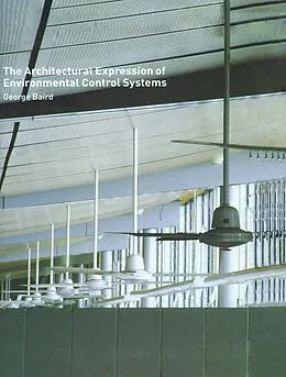 E-Book (epub) The Architectural Expression of Environmental Control Systems von George Baird