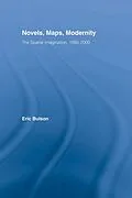 E-Book (epub) Novels, Maps, Modernity von Eric Bulson