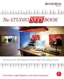 E-Book (pdf) The Studio SOS Book von Paul White, Hugh Robjohns, Dave Lockwood