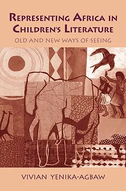 E-Book (epub) Representing Africa in Children's Literature von Vivian Yenika-Agbaw