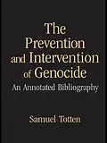 E-Book (epub) The Prevention and Intervention of Genocide von Samuel Totten