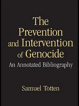 E-Book (epub) The Prevention and Intervention of Genocide von Samuel Totten