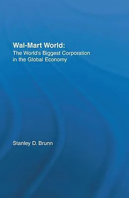 E-Book (epub) Wal-Mart World von Stanley D. Brunn