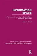 E-Book (epub) Information Space (RLE: Organizations) von Max Boisot