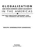 ePUB Globalization and Cross-Border Labor Solidarity in the Americas von Ralph Armbruster-Sandoval