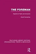 PDF The Foreman (RLE: Organizations) von David Dunkerley