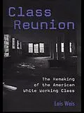 E-Book (epub) Class Reunion von Lois Weis