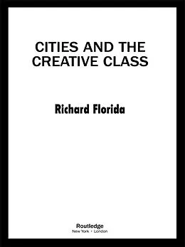 E-Book (epub) Cities and the Creative Class von Richard Florida