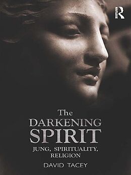 E-Book (epub) The Darkening Spirit von David Tacey