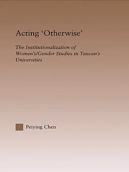 E-Book (pdf) Acting Otherwise von Peiying Chen
