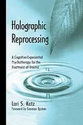 E-Book (epub) Holographic Reprocessing von Lori S. Katz