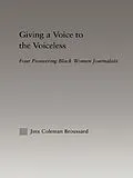 PDF Giving a Voice to the Voiceless von Jinx Coleman Broussard