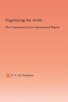 PDF Negotiating the Arctic von E. C. H Keskitalo