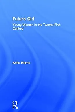 E-Book (epub) Future Girl von Anita Harris