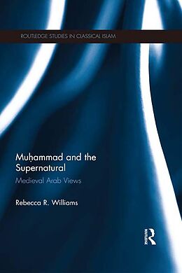 eBook (epub) Muhammad and the Supernatural de Rebecca Williams