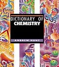 E-Book (epub) Dictionary of Chemistry von Andrew Hunt