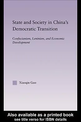 E-Book (pdf) State and Society in China's Democratic Transition von Xiaoqin Guo